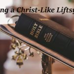 LIVING A CHRIST-LIKE LIFESTYLE