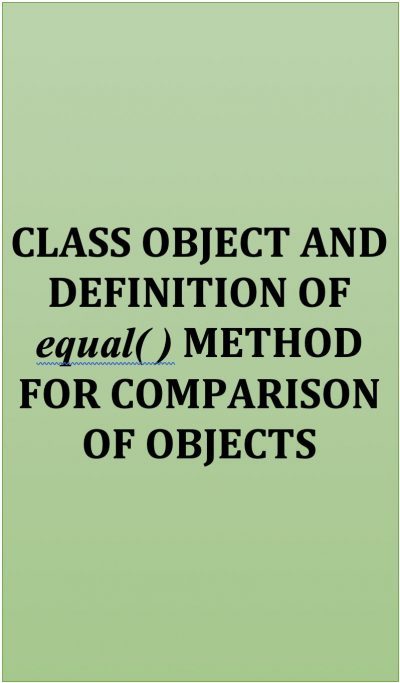 Class Object Describes an Equal Method to Compare Objects